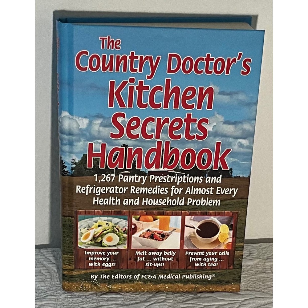 Country Doctor's Kitchen Secrets‎ Handbook: Pantry & Refrigerator Remedies
